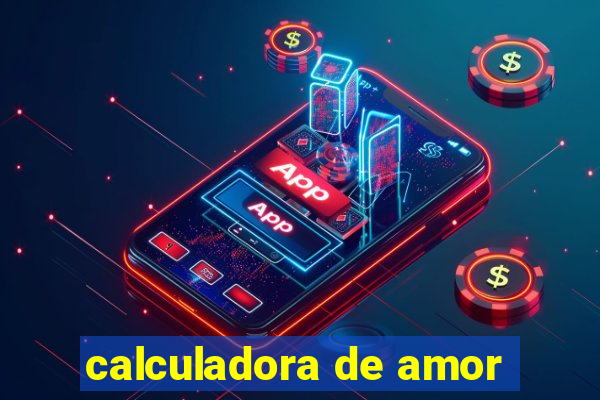 calculadora de amor